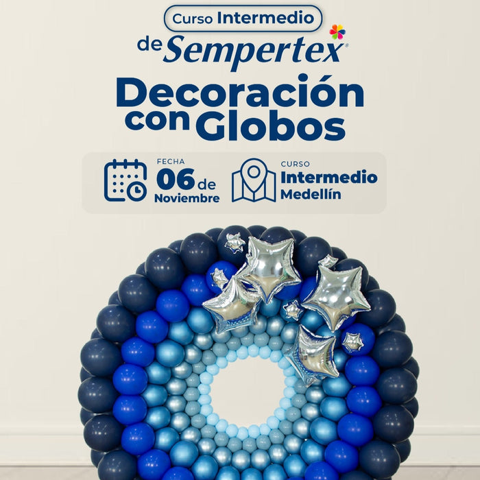 Curso intermedio En decoracion Con Globos Medellin 6 De Noviembre 2025